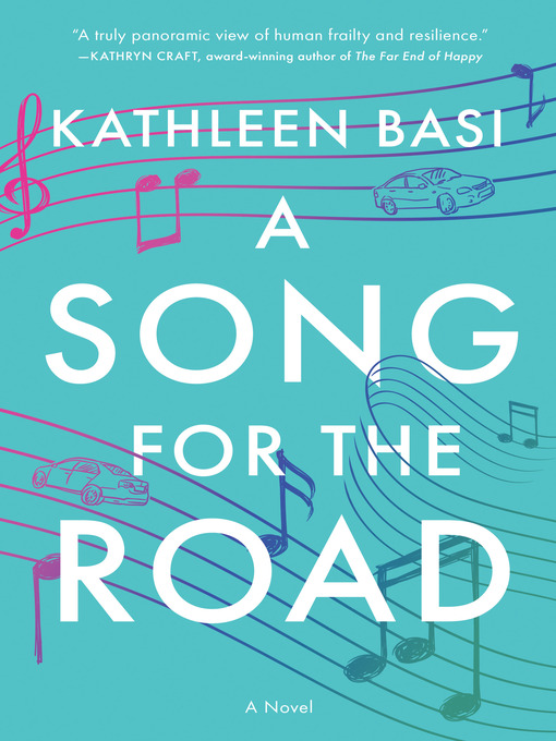 Title details for A Song for the Road by Kathleen Basi - Wait list